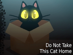 Joc Do NOT Take This Cat Home