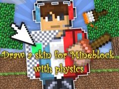 Joc Draw a skin for Mineblock with physics