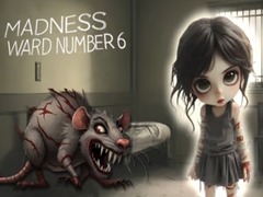 Joc Madness Ward number 6