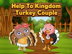 Joc Help To Kingdom Turkey Couple
