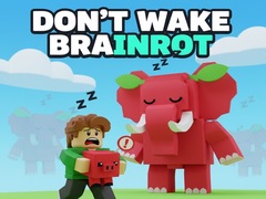 Joc Don't Wake Brainrot