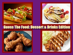 Joc Guess The Food: Dessert & Drinks Edition