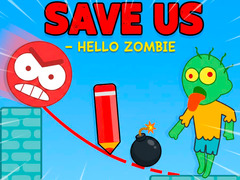 Joc Save Us - Hello Zombie