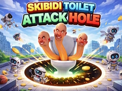 Joc Skibidi Toilet Attack Hole