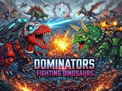 Joc Dominators: Fighting Dinosaurs