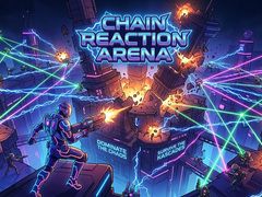 Joc Chain Reaction Arena