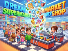 Joc Dream Supermarket 3D Shop
