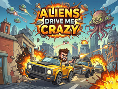Joc Aliens Drive Me Crazy
