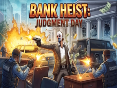 Joc Bank Heist: Judgment Day