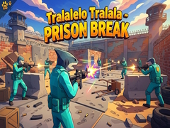 Joc Tralalelo Tralala - Prison Break