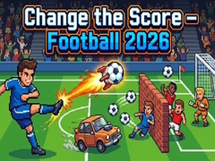 Joc Change the Score — Football 2026