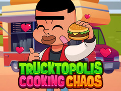 Joc Trucktopolis Cooking Chaos