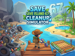 Joc Save Island 67: Cleanup Simulator