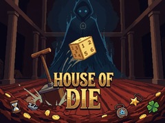 Joc House of Die