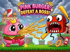 Joc Pink Burger: Defeat a BOSS!