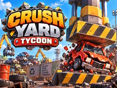 Joc Crush Yard Tycoon