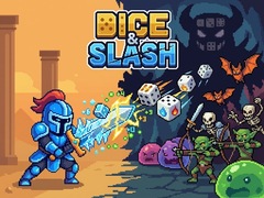 Joc Dice & Slash