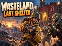 Joc Wasteland: Last Shelter