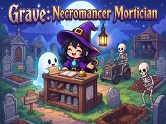 Joc Grave: Necromancer Mortician