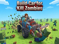 Joc Build Car for Kill Zombies