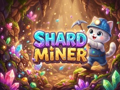 Joc Shard Miner