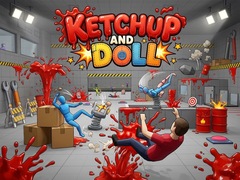 Joc Ketchup and Doll