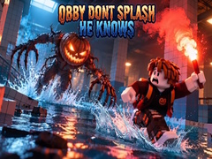 Joc Obby Dont Splash He Knows