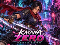 Joc Katana Zero: Borrowed Seconds